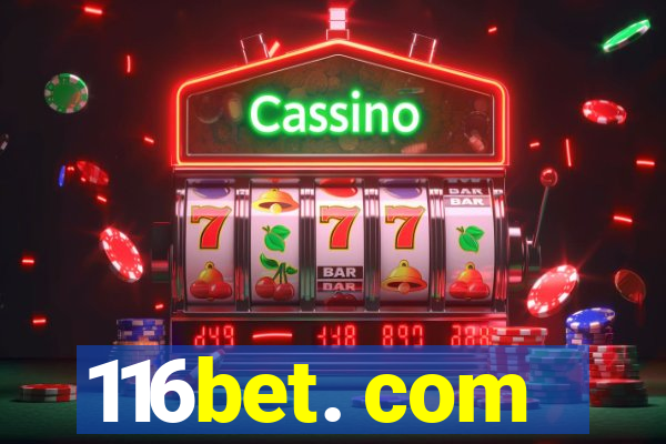 116bet. com